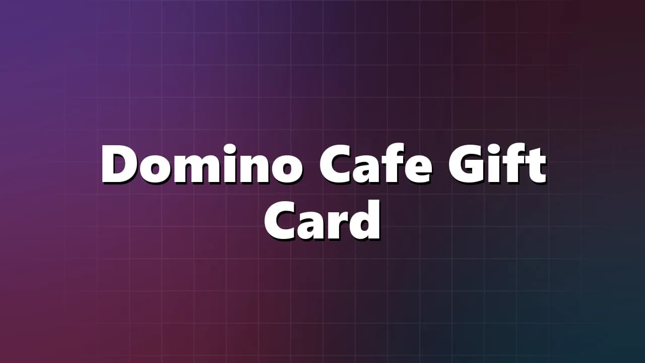 Domino Cafe Gift Card