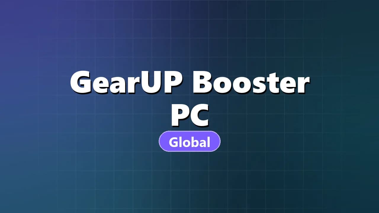 GearUP Booster PC (Global)