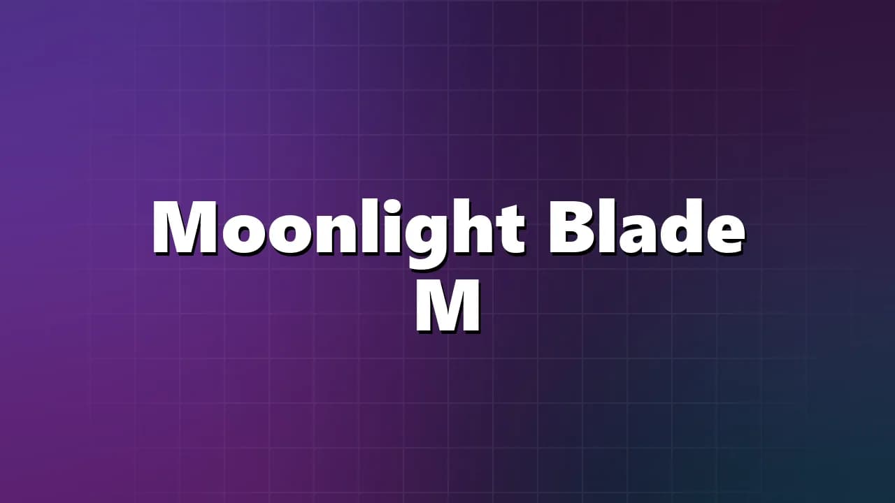 Moonlight Blade M