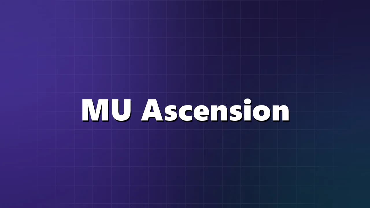 MU Ascension
