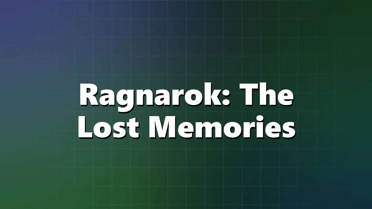 Ragnarok: The Lost Memories
