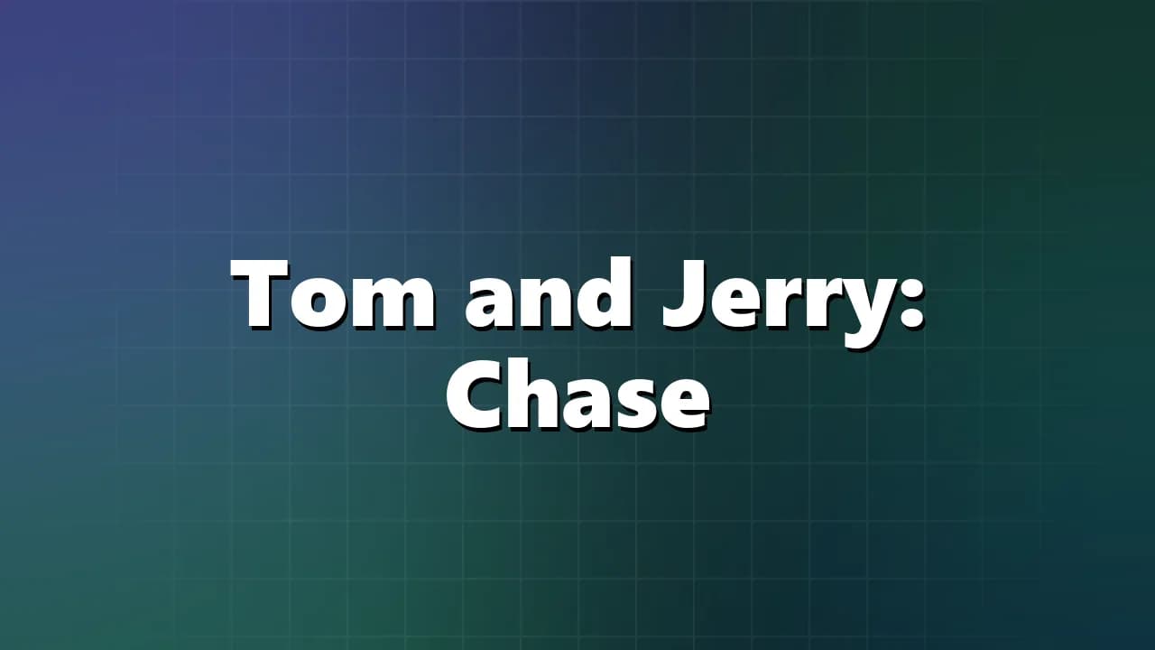 Tom and Jerry: Chase