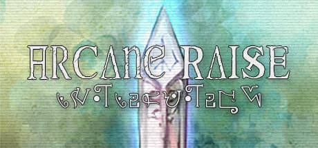 - Arcane Raise -