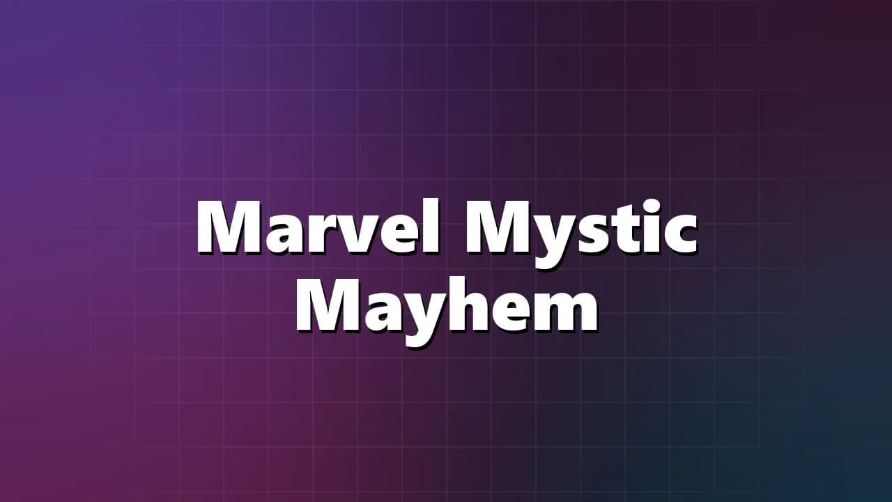 Marvel Mystic Mayhem