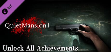 【QuietMansion1】Unlock All Achievements