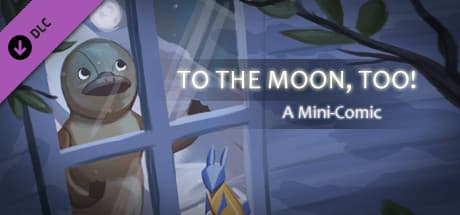 <To the Moon, Too!> Comic+