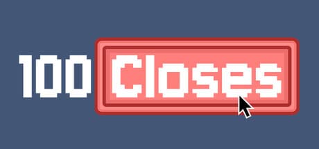100 Closes
