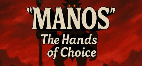 “MANOS” The Hands Of Choice